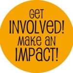 Get Involved Make an Impact