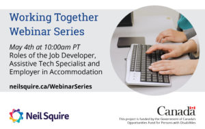 May 4th: Roles of the Employer, Assistive Technology Specialist and Job Developer in Accommodation