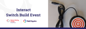Text: Interact Switch Build Event. An image of an interact switch.