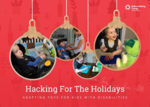 Hacking for the Holidays banner with multiple pictures of kids with disabilities playing with adapted toys
