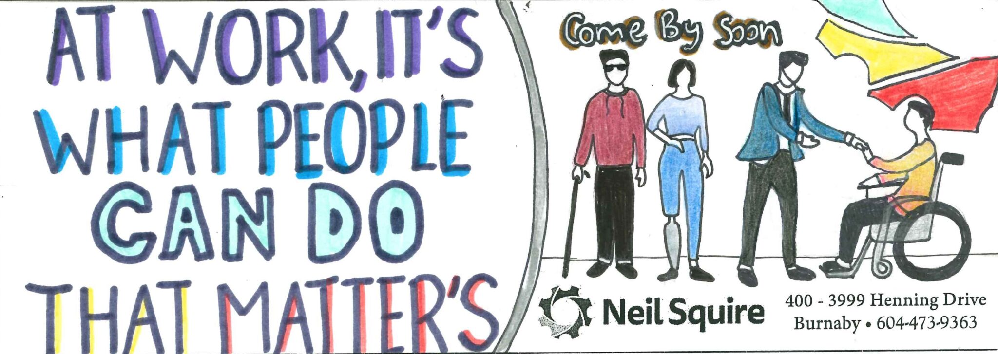 People with various disabilities standing together, as well as a person in a business suit shaking hands with a person in a wheelchair. Text: "At work, it's what people can do that matters."