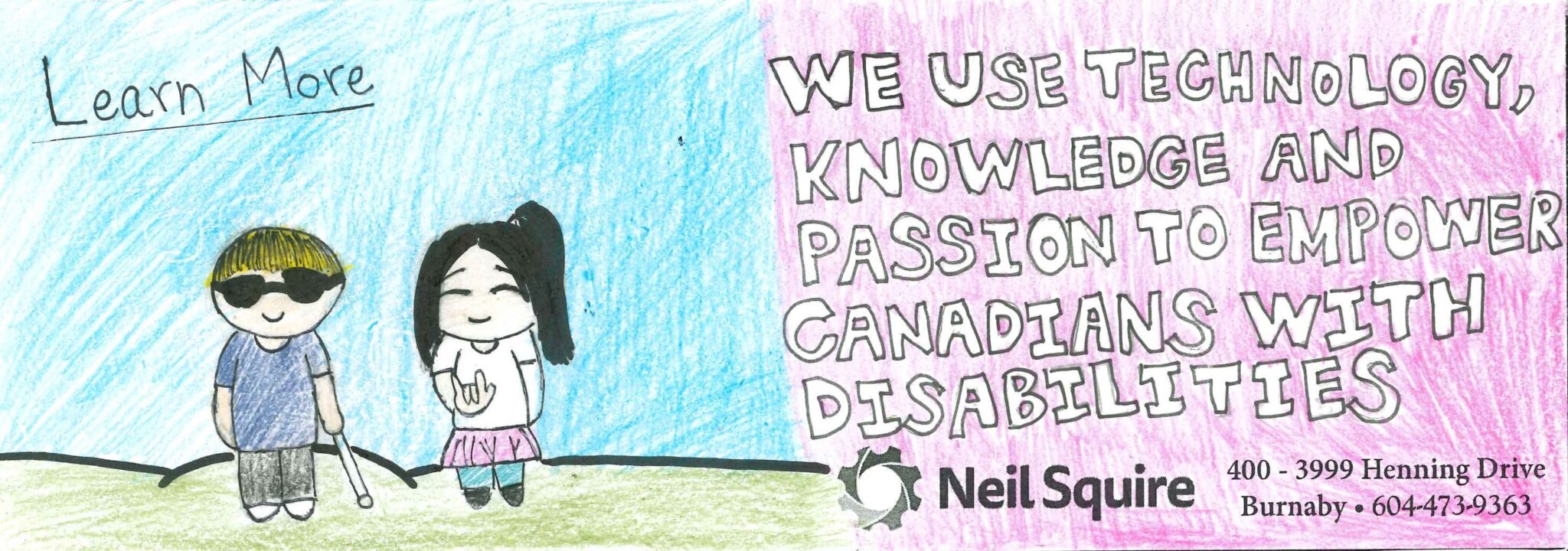 A blind man and a woman smile. Text: We use technology, knowledge, and passion to empower Canadians with disabilities; learn more."