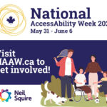 An image of a family playing together on a lawn: a dad with a tennis racket, a mom, a son in a wheelchair holding a volleyball, and a daughter with her foot on a soccer ball. Text: National AccessAbility Week 2026 May 31 - June 6. Visit NAAW.ca to get involved!